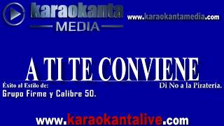 Karaokanta Live! - Grupo Firme y Calibre 50 - A ti te conviene(DEMO)