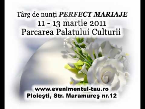 Targul de Nunti Prahova "Perfect Mariage" 11-13 Martie