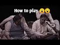 nusrat fateh ali khan telling how to play