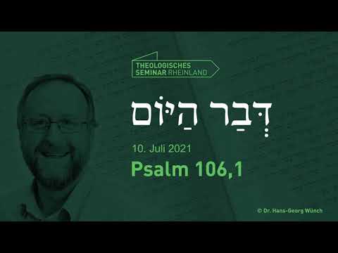 Hebräische Tageslosung | 10. Juli 2021 | Psalm 106,1 | #TSR #lernewasduliebst
