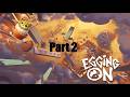 Egged But Never Satisfied | Egging On 2 DEFAULT Thumbnail