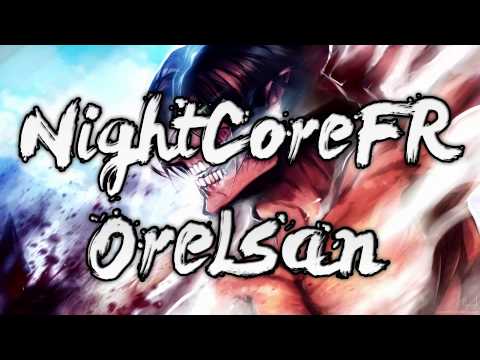 ♫ [NightCoreFR] Plus rien ne m'étonne - Orelsan ♫