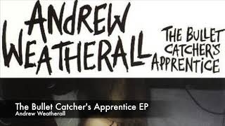 【R.I.P】Andrew Weatherall / The Bullet Catcher's Apprentice EP (2006)