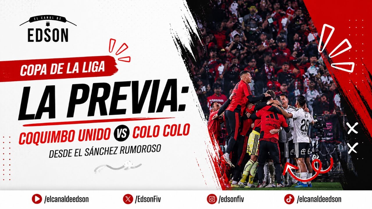 COPA DE LA LIGA | La Previa: Coquimbo Unido vs Colo Colo desde el Sánchez Rumoroso