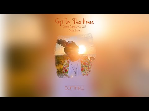 SOFT IN THA HOUSE 010 EUROPE SUMMER EDITION 2023