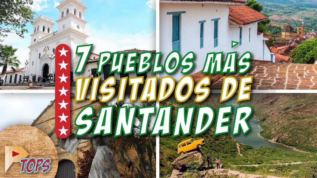 7 TOWNS IN SANTANDER YOU MUST VISIT | Colombia | Next TOPS