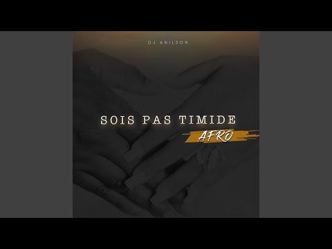 Sois Pas Timide Afro