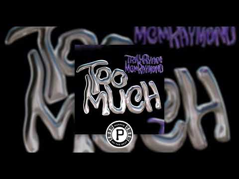 Trill Ryan - Too Much (feat. MCM Raymond) (Prod. Hunnidp) [NEW 2023]