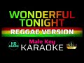 WONDERFUL TONIGHT - Reggae | KARAOKE - Male Key
