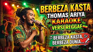 Download lagu BERBEZA KASTA - THOMAS ARYA - KARAOKE - VERSI REGGAE - ENAK BANGET UNTUK DINYANYIKAN  mp3