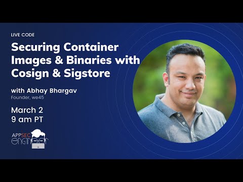 Securing Container Images and Binaries with Cosign and Sigstore