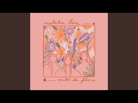 Milaka Lore - Miles de Flores