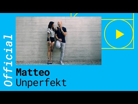Mateo – Unperfekt [Official Video]