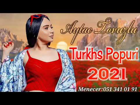 Aytac Tovuzlu - Turkhs Popuri 2021