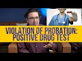 Violation Of Probation First Time Violation Of Probation Positive Drug Test
