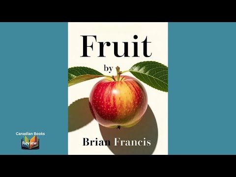Fruit by Brian Francis#canadianbooks #bookreviews #brianfrancis#fruits