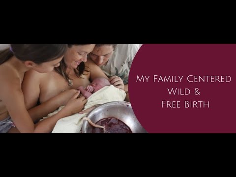 The Family Centered Free Birth of Our Son