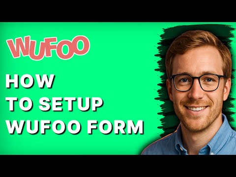 The Ultimate Wufoo Forms Tutorial For Beginners
