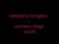 Verdiana Zangaro - Lontano dagli occhi {TESTO ...