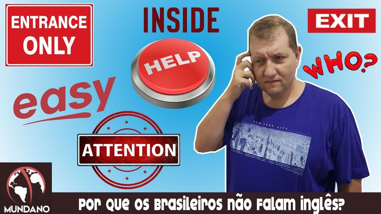 Por que os brasileiros não falam inglês?