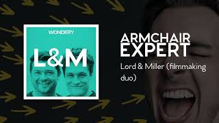 Lord & Miller (filmmaking duo) | Armchair Expert with Dax Shepard