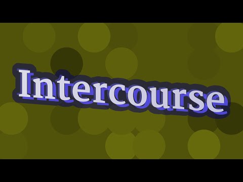 INTERCOURSE pronunciation • How to pronounce INTERCOURSE