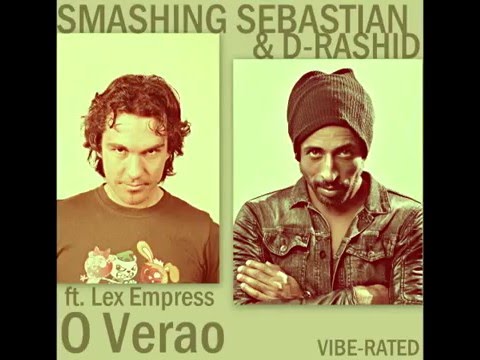 Smashing Sebastian & D-Rashid ft. Lex Empress - O Verao