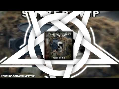 SPACEGHOST X SENRI - SNIPER VIP (WOLF REMIX) [FREE DOWNLOAD]