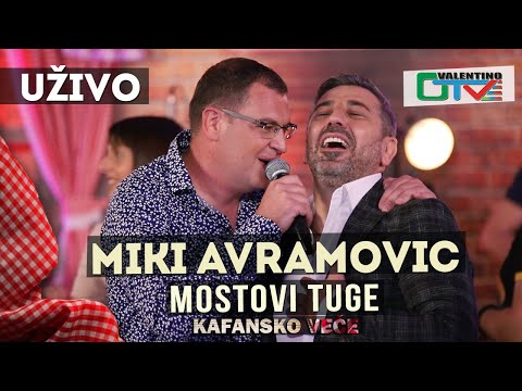 MIKI AVRAMOVIC - MOSTOVI TUGE | 2021 | UZIVO | OTV VALENTINO