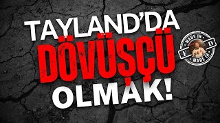TAYLAND DÖVÜŞÇÜ REHBERİ! PARA KAZAN!