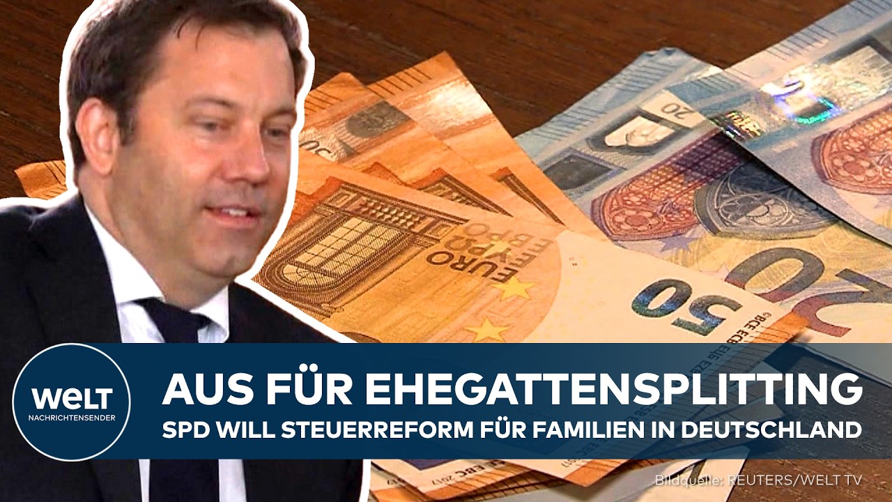 SPD: Aus für Ehegattensplitting? Finanzminister Klingbeil plant Steuerreform für Familien