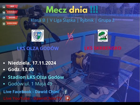 Godów 17.11.2024 | LKS OLZA GODÓW - LKS SKRBEŃSKO | NA ŻYWO