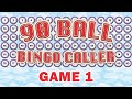 90 Ball Bingo Caller Game - Game 1