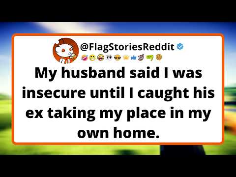 My husband said I was insecure until I caught his ex taking my place in my own home.