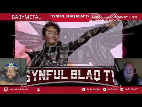 It's about GROWTH Synful Blaq Reacts - BABYMETAL - KARATE (Glastonbury 2019)
