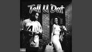 Tell U Dat
