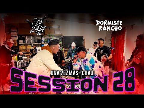 Dormiste Rancho, La 24/7 Del Sur | Session EN VIVO #28