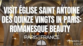 Visit Église Saint Antoine des Quinze Vingts in Paris: Romanesque Beauty | Paris | France