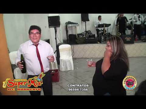 ORQUESTA SUPER MIX DE HUANCAYO  (CUMBIAS NORTEÑAS )