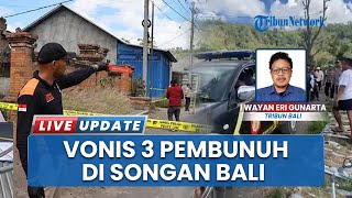 3 Tersangka Pembunuhan di Songan Bali Terancam 15 Tahun Penjara
