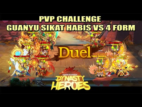 PVP Challenge ~ GuanYu Sikat Habis VS 4 Form | Dynasty Heroes - Legend of Samkok | Mimin Spy