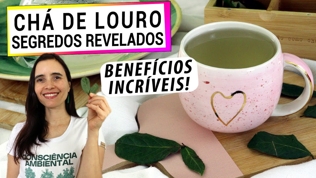 OS SEGREDOS DO CHÁ DE LOURO! DESCUBRA SEUS BENEFÍCIOS INCRÍVEIS PARA A SAÚDE!