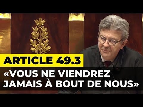 ARTICLE 49.3 : «Vous ne viendrez jamais à bout de nous» - Motion de censure contre le gouvernement