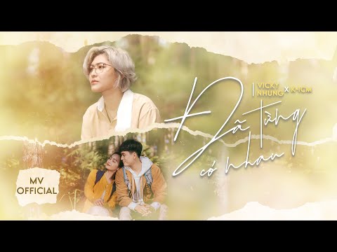 Đã từng có nhau - Vicky Nhung