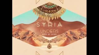 Unders – Syria (Satori Remix)