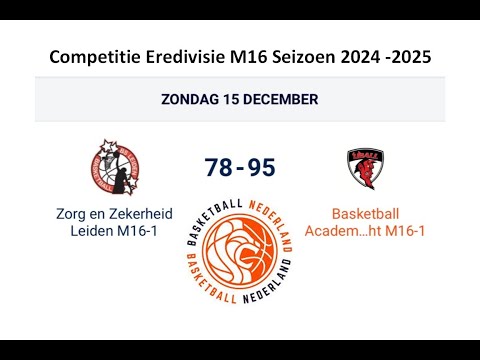 Zorg en Zekerheid Leiden M16-1 vs. Basketball Academy Utrecht U16-1 d.d. 15 december 2024