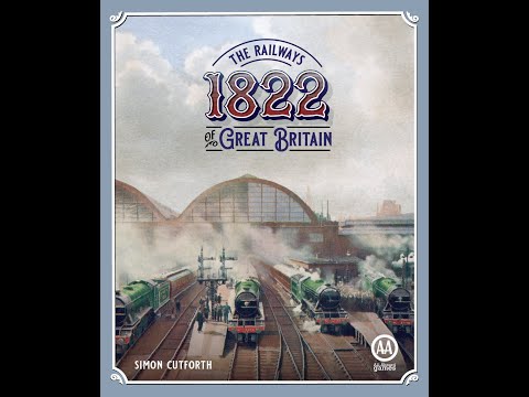 1822: The Railways of Great Britain Learn to Play