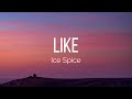 Ice Spice Like Lyrics