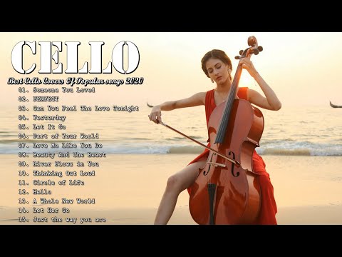 Top 20 Cello Covers of popular songs 2021 - The Best Covers Of Instrumental Cello- Cello Covers 2021