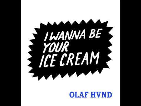 Olaf Hund - I Wanna Be Your Ice Cream (Prosper & Adam Polo remix)